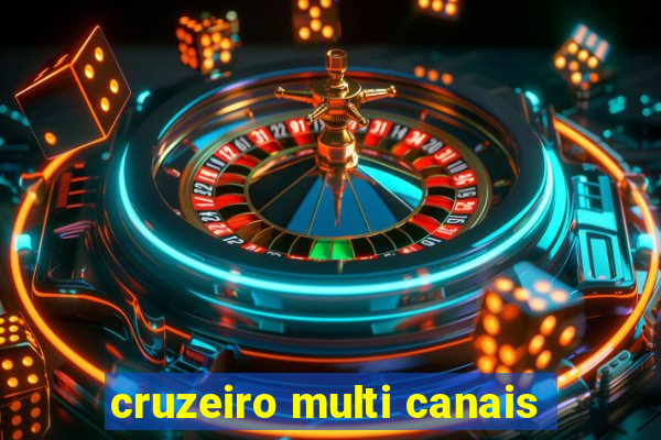 cruzeiro multi canais